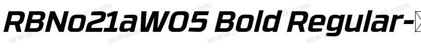 RBNo21aW05 Bold Regular字体转换